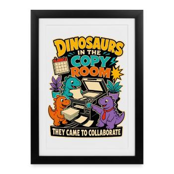 Dinosaurs in the copy room – Büro Humor - Framed poster (27 × 37 cm) - black - Front