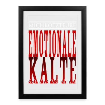 Ta froideur émotionnelle me dérange tellement - Affiche encadrée (27 × 37 cm) - noir - Devant