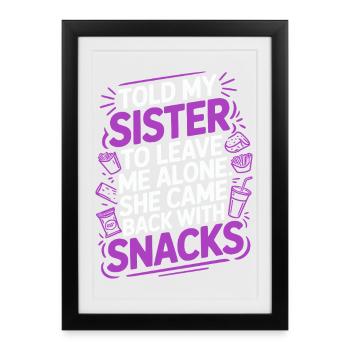 Drôle de sœur amour collation humour citation - Affiche encadrée (27 × 37 cm) - noir - Devant