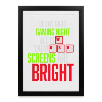 Silent Night Gaming Night All Calm Screens Bright - Framed poster (27 × 37 cm) - black - Front