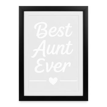 Best Aunt Ever - Framed poster (27 × 37 cm) - black - Front