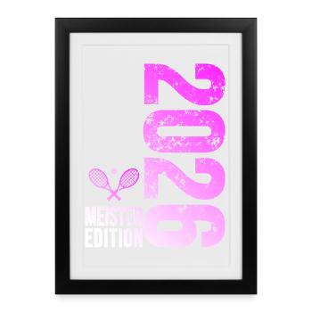 Tennis Meister Edition 2026 pink - Gerahmtes Poster (27 × 37 cm) - Schwarz - Vorne