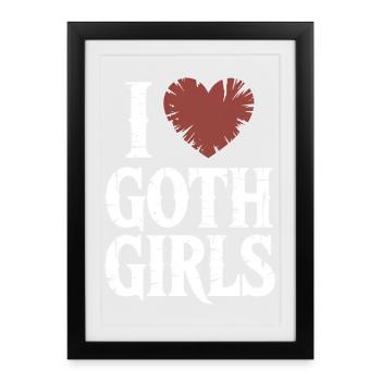 J’aime les filles gothiques - Affiche encadrée (27 × 37 cm) - noir - Devant