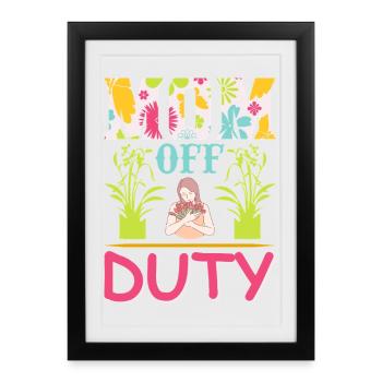 Mom Off Duty Plant Mothers Day Shirt - Framed poster (27 × 37 cm) - black - Front