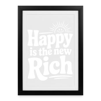 Heureux est le nouveau riche - Affiche encadrée (27 × 37 cm) - noir - Devant