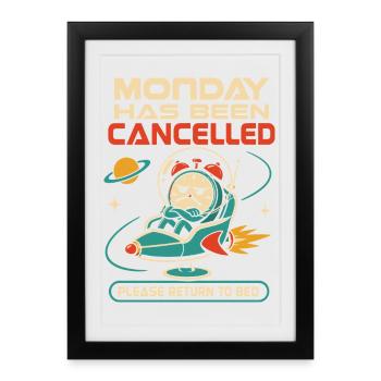 Lundi annulé – Retour au lit - Affiche encadrée (27 × 37 cm) - noir - Devant