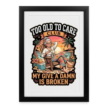 Too Old To Care Club Beach Retirement - Framed poster (27 × 37 cm) - black - Front