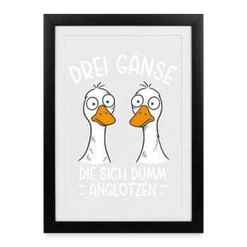 Drei Gänse die sich dumm anglotzen - Dumme Gans - Gerahmtes Poster (27 × 37 cm) - Schwarz - Vorne