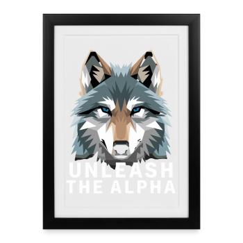  Unleash The Alpha Wolf Motivationsspruch Alpha - Gerahmtes Poster (27 × 37 cm) - Schwarz - Vorne