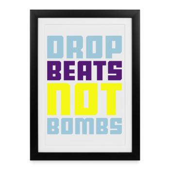 drop beats not bombs - Affiche encadrée (27 × 37 cm) - noir - Devant