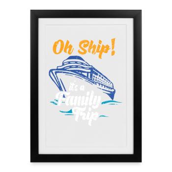 croisière Temps Oh Navire C’est un cadeau de navire de voyage en famille - Affiche encadrée (27 × 37 cm) - noir - Devant