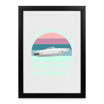 Unterschätze niemals eine Frau am Motorboot - Gerahmtes Poster (27 × 37 cm) - Schwarz - Vorne