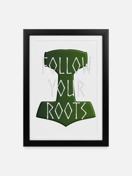 Follow your Roots - Hammer Donar Thor Mjölnir - Gerahmtes Poster (27 × 37 cm) - Schwarz
