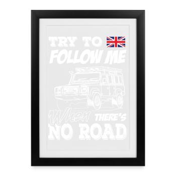 Landy essaie de me suivre quand il n’y a pas de route - Affiche encadrée (27 × 37 cm) - noir - Devant