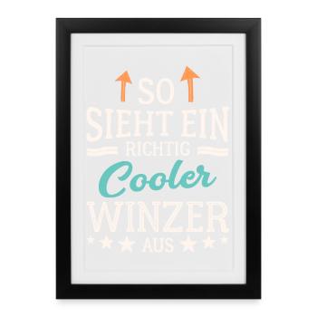 So sieht ein cooler Winzer aus Kellerei Wein - Gerahmtes Poster (27 × 37 cm) - Schwarz - Vorne