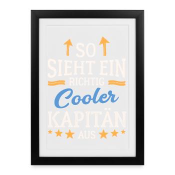 So sieht ein richtig cooler Kapitän aus Seefahrer - Gerahmtes Poster (27 × 37 cm) - Schwarz - Vorne