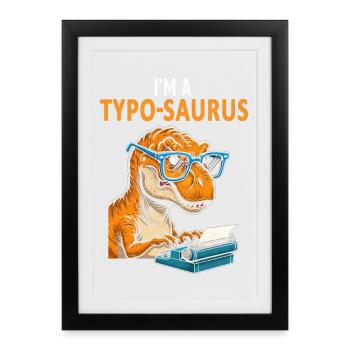 Typo-Saurus with glasses and typewriter - Framed poster (27 × 37 cm) - black - Front