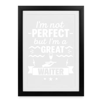 Je ne suis pas parfait mais je suis un excellent serveur - Affiche encadrée (27 × 37 cm) - noir - Devant