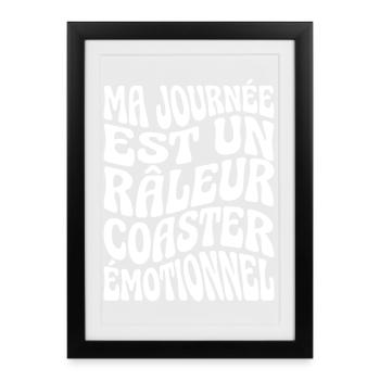 Grumpy Humor Complainer Untersetzer - Gerahmtes Poster (27 × 37 cm) - Schwarz - Vorne