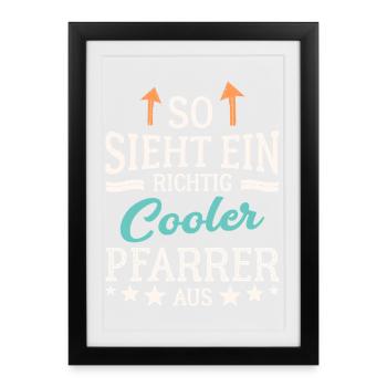 So sieht ein richtig cooler Pfarrer aus Pastor - Gerahmtes Poster (27 × 37 cm) - Schwarz - Vorne