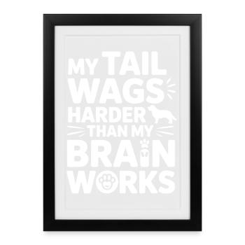 Ma queue remue plus fort Humour canin - Affiche encadrée (27 × 37 cm) - noir - Devant