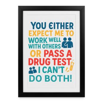 T-shirt humoristique « Défi des tests de dépistage de drogues » - Affiche encadrée (27 × 37 cm) - noir - Devant