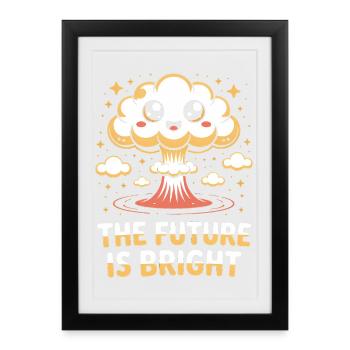 L’avenir est brillant - T-shirt drôle de bombe nucléaire - Affiche encadrée (27 × 37 cm) - noir - Devant