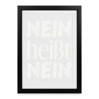 Nein heißt Nein Geschenkidee Feminismus Consent  - Gerahmtes Poster (27 × 37 cm) - Schwarz - Vorne