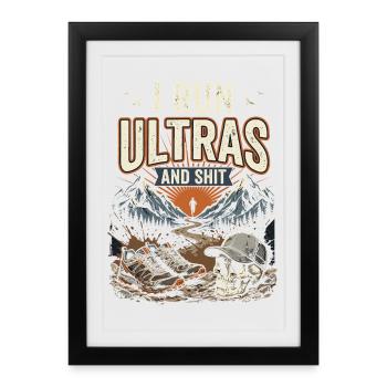 Ultra course - je fais des ultras et tout ça - Affiche encadrée (27 × 37 cm) - noir - Devant