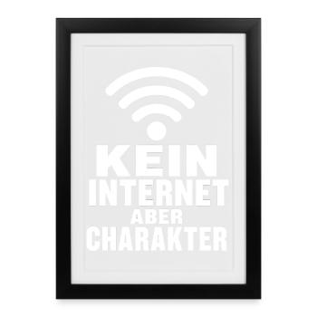 Kein Internet aber Charakter lustiger Spruch Shirt - Gerahmtes Poster (27 × 37 cm) - Schwarz - Vorne