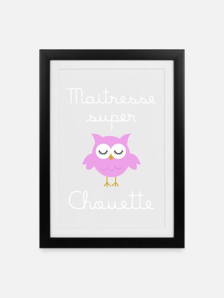 Maîtresse super chouette (écrit blanc) - Affiche encadrée (27 × 37 cm) - noir