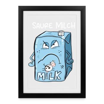Saure Milch sagt Nö I Milchkarton I Statement - Gerahmtes Poster (27 × 37 cm) - Schwarz - Vorne