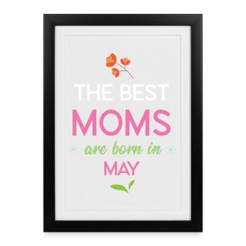 The Best Moms Are Born in May - Framed poster (27 × 37 cm) - black - Front