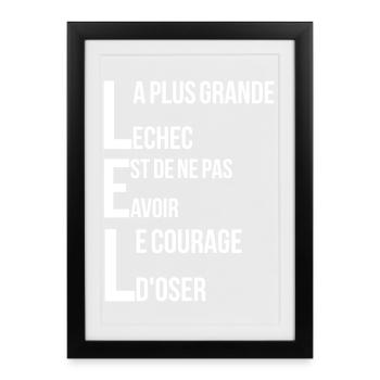 plus grande echec est de ne pas avoir le courage d - Affiche encadrée (27 × 37 cm) - noir - Devant