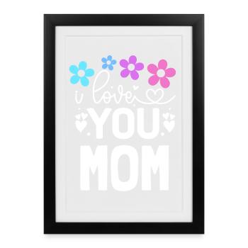 Je t'aime, maman - Affiche encadrée (27 × 37 cm) - noir - Devant