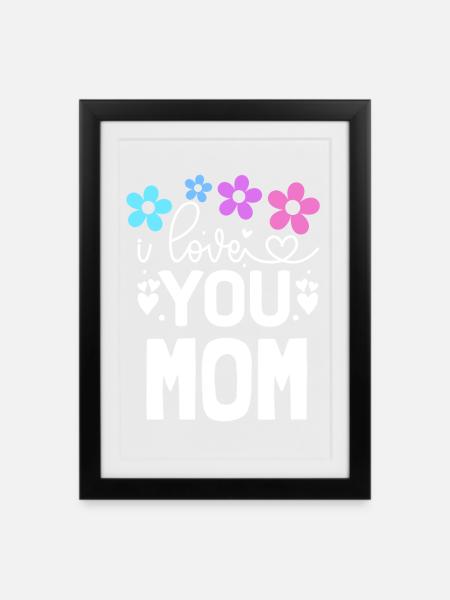 Ich hab dich lieb, Mama - Gerahmtes Poster (27 × 37 cm) - Schwarz
