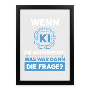 Artificial Intelligence Question Answer Saying - Framed poster (27 × 37 cm) - black - Front