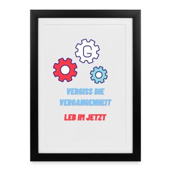 Forget the past, live in the now - Framed poster (27 × 37 cm) - black - Front