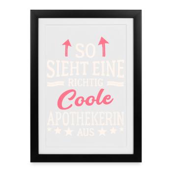 So sieht eine richtig coole Apothekerin aus - Gerahmtes Poster (27 × 37 cm) - Schwarz - Vorne
