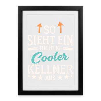 So sieht ein richtig cooler Kellner aus Bedienung - Gerahmtes Poster (27 × 37 cm) - Schwarz - Vorne