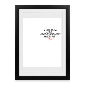 Je suis né frais réchauffement climatique chaud - Affiche encadrée (27 × 37 cm) - noir - Devant