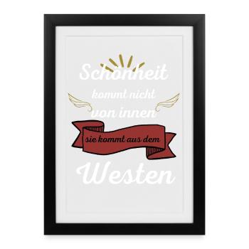 Beauty comes from the West - Framed poster (27 × 37 cm) - black - Front