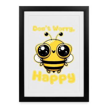 Dont Worry Bee Happy  - Framed poster (27 × 37 cm) - black - Front