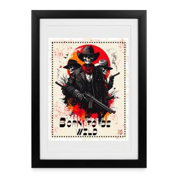 Born to be wiiiiild - Affiche encadrée (27 × 37 cm) - noir - Devant