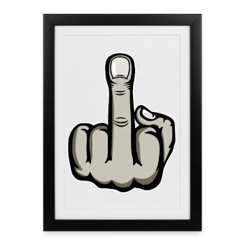 Mittelfinger Stinkefinger Fuck You Design - Gerahmtes Poster (27 × 37 cm) - Schwarz - Vorne