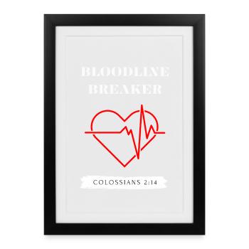 Bloodline Breaker Heartbeat Christian Gifts - Framed poster (27 × 37 cm) - black - Front