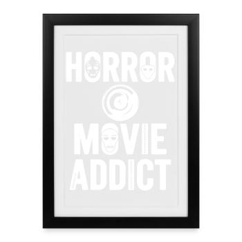 horror movie addict - Framed poster (27 × 37 cm) - black - Front