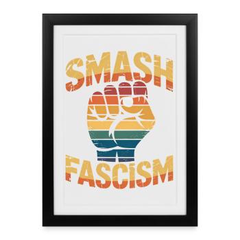 Smash Fascism - T-shirt antifasciste - Affiche encadrée (27 × 37 cm) - noir - Devant