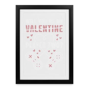 Will You Be My Player Two? - Framed poster (27 × 37 cm) - black - Front