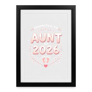 Aunt 2026 Aunt 2026 Promoted to Aunt 2026 - Framed poster (27 × 37 cm) - black - Front